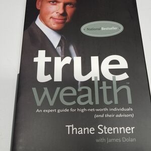 True Wealth, Thane Stenner, Financial Planning Book NEW Money